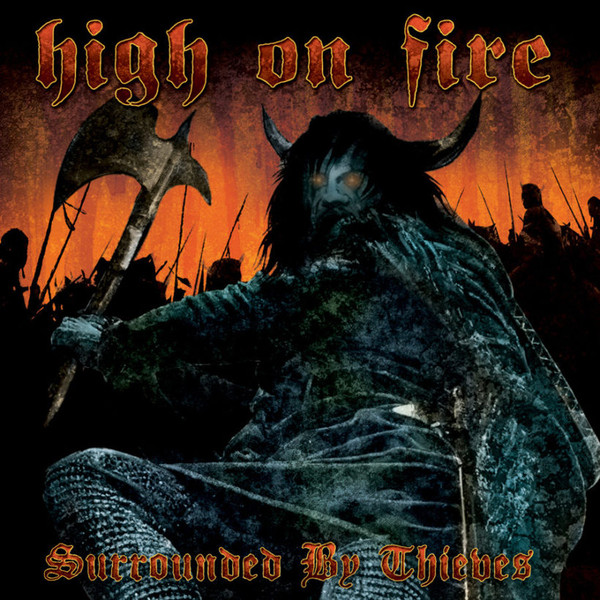 high on fire surrounded by thieves blogspot